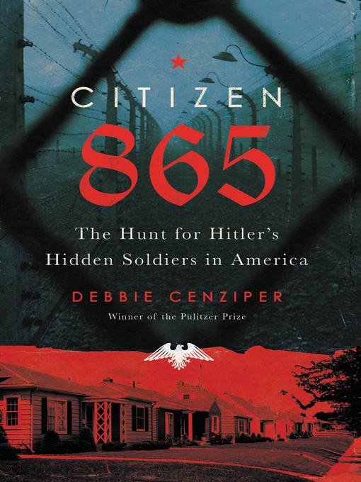 Title details for Citizen 865 by Debbie Cenziper - Wait list